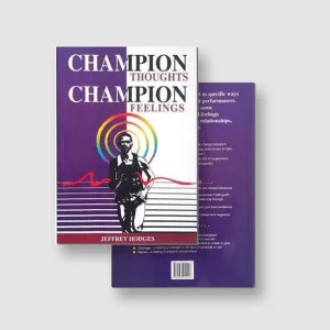 Champion Thoughts, Champion Feelings