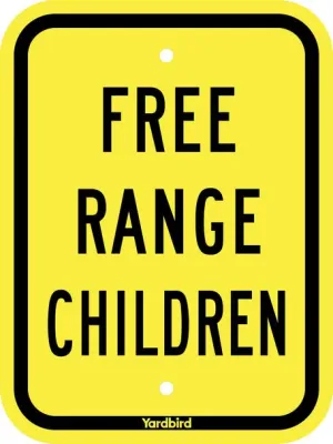 Free Range Children Sign
