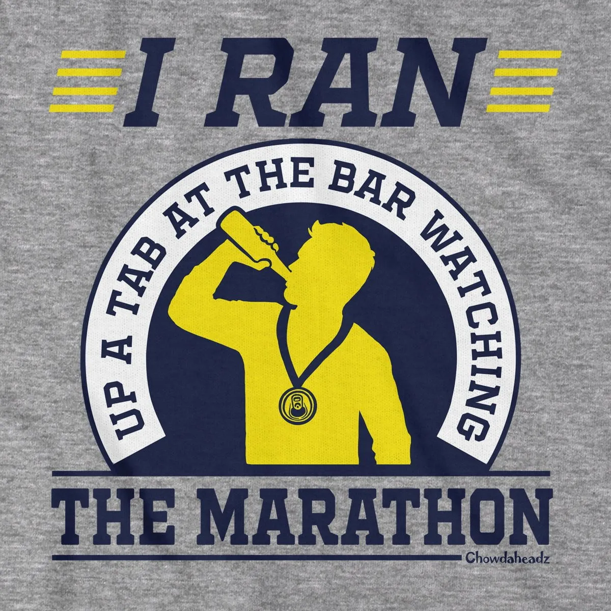 I Ran Up A Tab Watching The Marathon T-Shirt