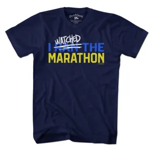 I Watched The Marathon T-Shirt