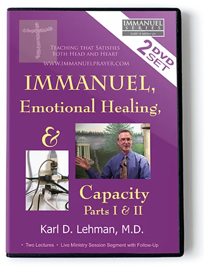 Immanuel, Emotional Healing, & Capacity