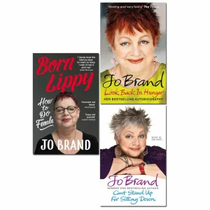 Jo Brand 3 Books Collection Set( Born Lippy, Can't Stand Up For Sitting Down , Look Back in Hunger)