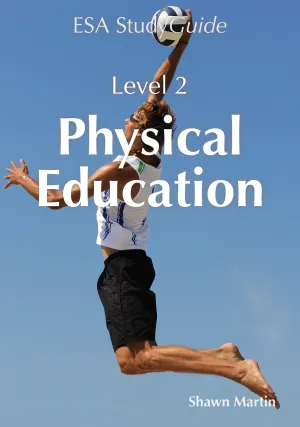 Level 2 Physical Education ESA Study Guide