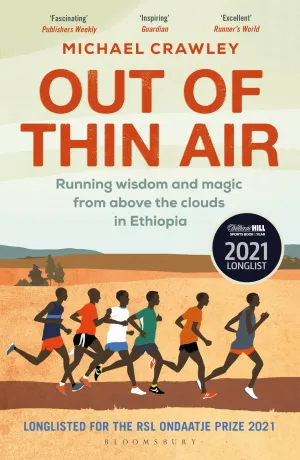 Out Of Thin Air: Running Wisdom And Magic From Above The Clouds In Ethiopia