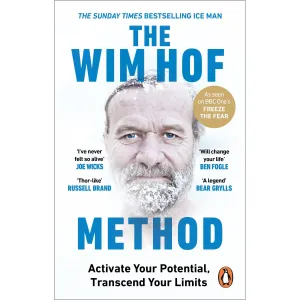 The Wim Hof Method: The #1 Sunday Times Bestseller by Wim Hof