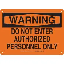 WARNING Do Not Enter Authorized Person Only Sign/ Buy Online
